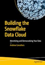 Télécharger le livre :  Building the Snowflake Data Cloud