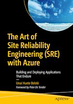 Télécharger le livre :  The Art of Site Reliability Engineering (SRE) with Azure