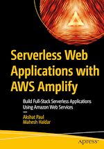 Télécharger le livre :  Serverless Web Applications with AWS Amplify