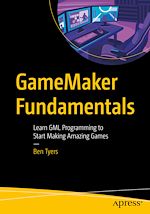 Télécharger le livre :  GameMaker Fundamentals