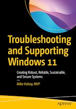 Télécharger le livre :  Troubleshooting and Supporting Windows 11