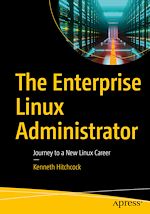Télécharger le livre :  The Enterprise Linux Administrator