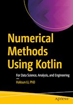 Télécharger le livre :  Numerical Methods Using Kotlin