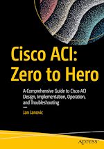 Télécharger le livre :  Cisco ACI: Zero to Hero