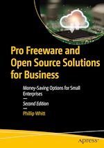 Télécharger le livre :  Pro Freeware and Open Source Solutions for Business