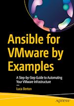 Télécharger le livre :  Ansible for VMware by Examples