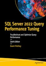 Télécharger le livre :  SQL Server 2022 Query Performance Tuning