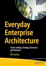 Télécharger le livre :  Everyday Enterprise Architecture