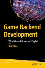 Télécharger le livre :  Game Backend Development