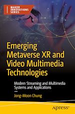 Télécharger le livre :  Emerging Metaverse XR and Video Multimedia Technologies