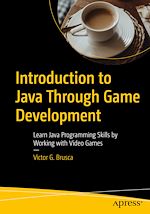 Télécharger le livre :  Introduction to Java Through Game Development