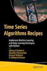 Télécharger le livre :  Time Series Algorithms Recipes