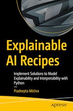 Télécharger le livre :  Explainable AI Recipes