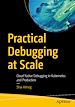 Télécharger le livre :  Practical Debugging at Scale