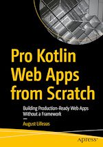 Télécharger le livre :  Pro Kotlin Web Apps from Scratch