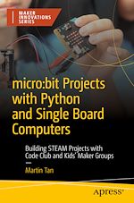 Télécharger le livre :  micro:bit Projects with Python and Single Board Computers