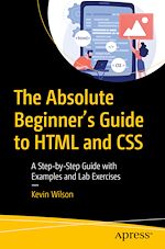 Télécharger le livre :  The Absolute Beginner's Guide to HTML and CSS