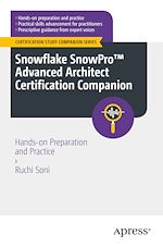 Télécharger le livre :  Snowflake SnowPro™ Advanced Architect Certification Companion