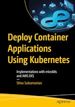 Télécharger le livre :  Deploy Container Applications Using Kubernetes