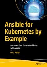 Télécharger le livre :  Ansible for Kubernetes by Example