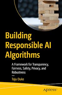Télécharger le livre : Building Responsible AI Algorithms