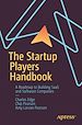Télécharger le livre :  The Startup Players Handbook