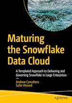 Télécharger le livre :  Maturing the Snowflake Data Cloud