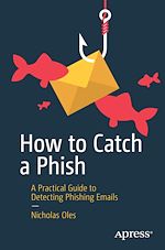 Télécharger le livre :  How to Catch a Phish
