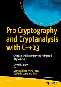 Télécharger le livre :  Pro Cryptography and Cryptanalysis with C++23