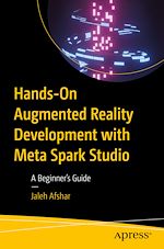 Télécharger le livre :  Hands-On Augmented Reality Development with Meta Spark Studio
