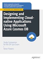 Télécharger le livre :  Designing and Implementing Cloud-native Applications Using Microsoft Azure Cosmos DB