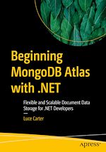 Télécharger le livre :  Beginning MongoDB Atlas with .NET