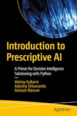 Télécharger le livre :  Introduction to Prescriptive AI