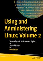Télécharger le livre :  Using and Administering Linux: Volume 2