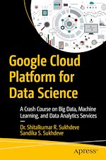 Télécharger le livre :  Google Cloud Platform for Data Science