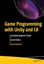 Télécharger le livre :  Game Programming with Unity and C#