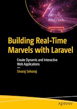 Télécharger le livre :  Building Real-Time Marvels with Laravel