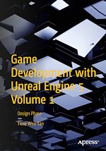 Télécharger le livre :  Game Development with Unreal Engine 5 Volume 1