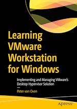 Télécharger le livre :  Learning VMware Workstation for Windows