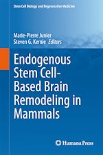 Télécharger le livre :  Endogenous Stem Cell-Based Brain Remodeling in Mammals