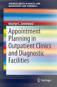 Télécharger le livre :  Appointment Planning in Outpatient Clinics and Diagnostic Facilities