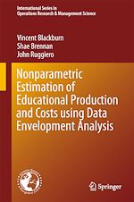 Télécharger le livre :  Nonparametric Estimation of Educational Production and Costs using Data Envelopment Analysis