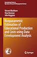 Télécharger le livre :  Nonparametric Estimation of Educational Production and Costs using Data Envelopment Analysis