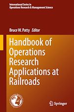 Télécharger le livre :  Handbook of Operations Research Applications at Railroads