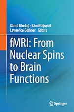 Télécharger le livre :  fMRI: From Nuclear Spins to Brain Functions