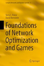 Télécharger le livre :  Foundations of Network Optimization and Games