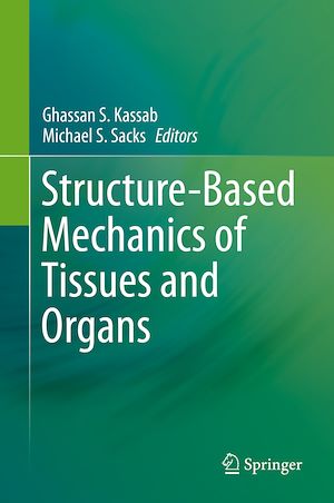 Téléchargez le livre :  Structure-Based Mechanics of Tissues and Organs