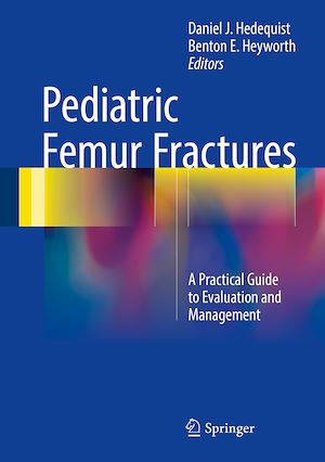 Téléchargez le livre :  Pediatric Femur Fractures