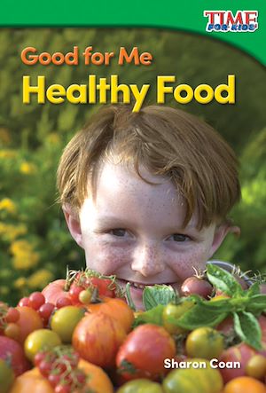Téléchargez le livre :  Good for Me: Healthy Food Read-along ebook