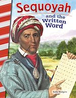Télécharger le livre :  Sequoyah and the Written Word